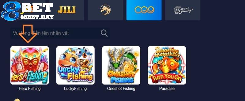 Chọn sảnh chơi CQ9 và truy cập vào Hero Fishing